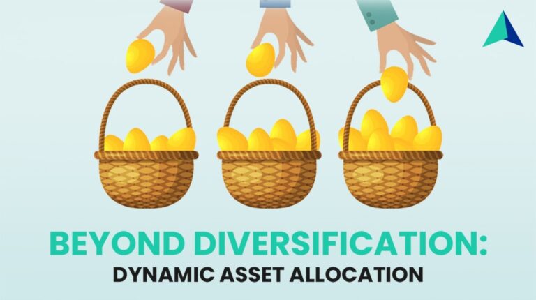 Beyond Diversification - Dynamic Asset Allocation